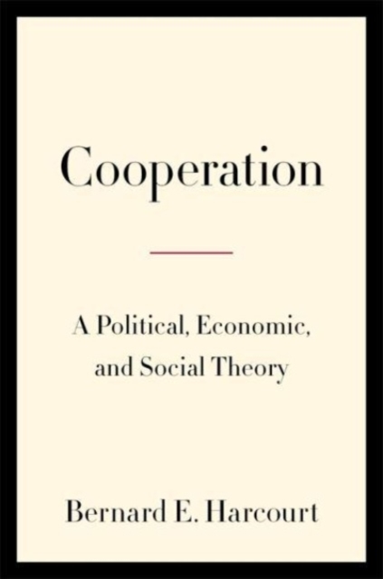 Cooperation : A Political, Economic, and Social Theory, Paperback / softback Book