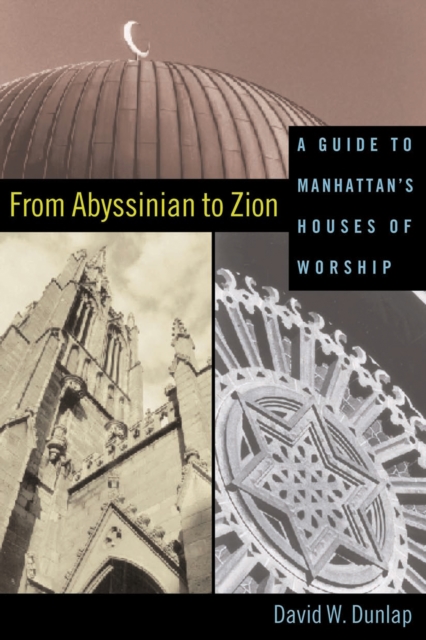 From Abyssinian to Zion : A Guide to Manhattan's Houses of Worship, EPUB eBook