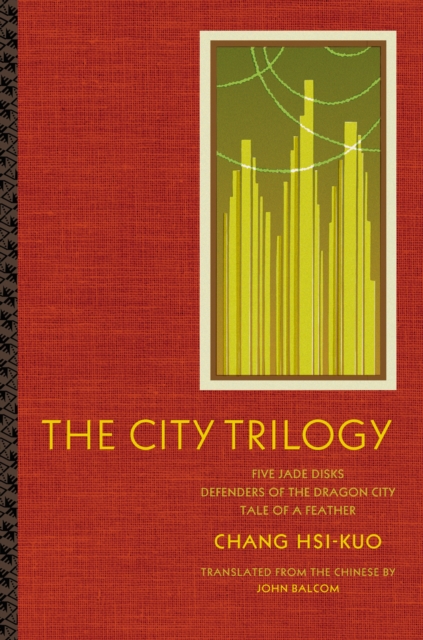 The City Trilogy : Five Jade Disks, Defenders of the Dragon City, and Tale of a Feather, EPUB eBook
