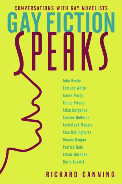 Gay Fiction Speaks : Conversations with Gay Novelists, EPUB eBook