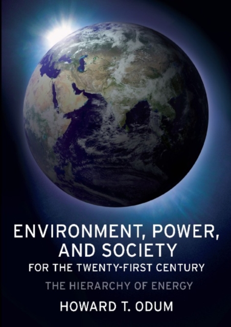 Environment, Power, and Society for the Twenty-First Century : The Hierarchy of Energy, EPUB eBook