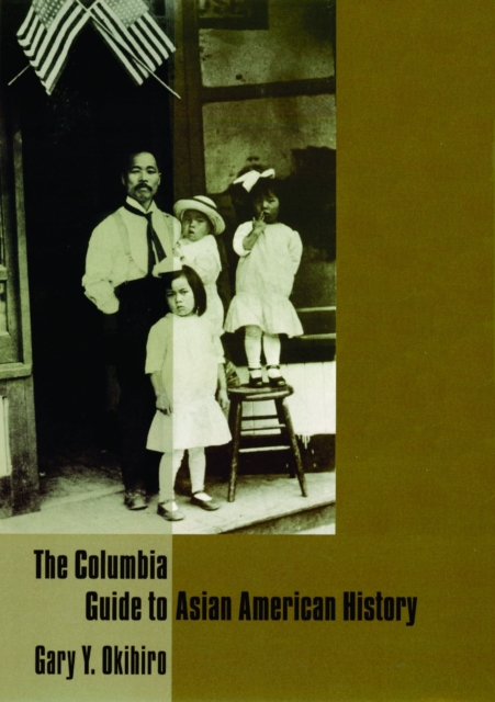 The Columbia Guide to Asian American History, EPUB eBook
