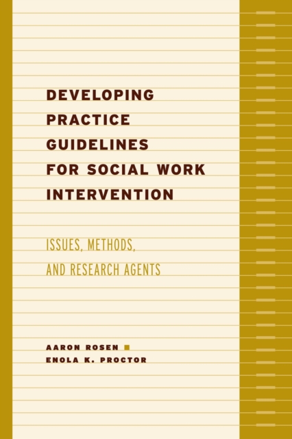 Developing Practice Guidelines for Social Work Intervention : Issues, Methods, and Research Agenda, EPUB eBook