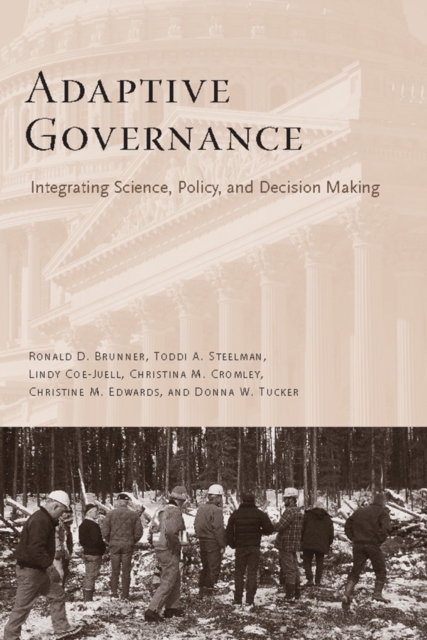 Adaptive Governance : Integrating Science, Policy, and Decision Making, EPUB eBook