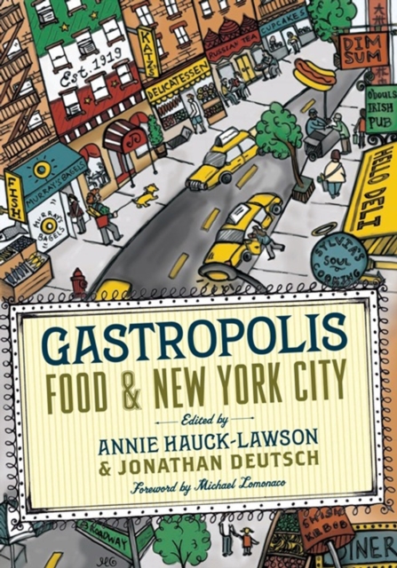 Gastropolis : Food and New York City, EPUB eBook