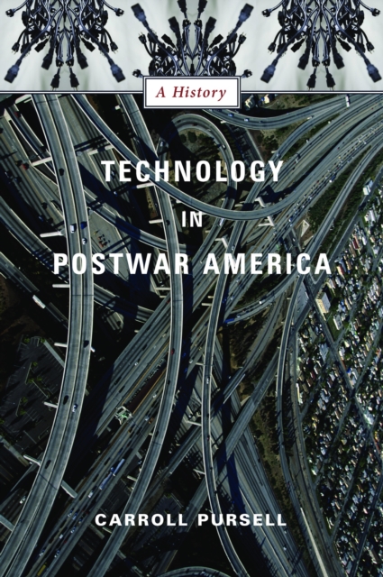 Technology in Postwar America : A History, EPUB eBook