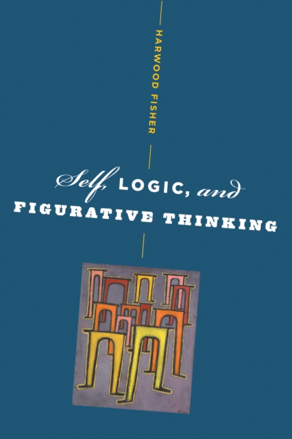 Self, Logic, and Figurative Thinking, PDF eBook