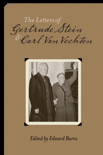 The Letters of Gertrude Stein and Carl Van Vechten, 1913-1946, EPUB eBook