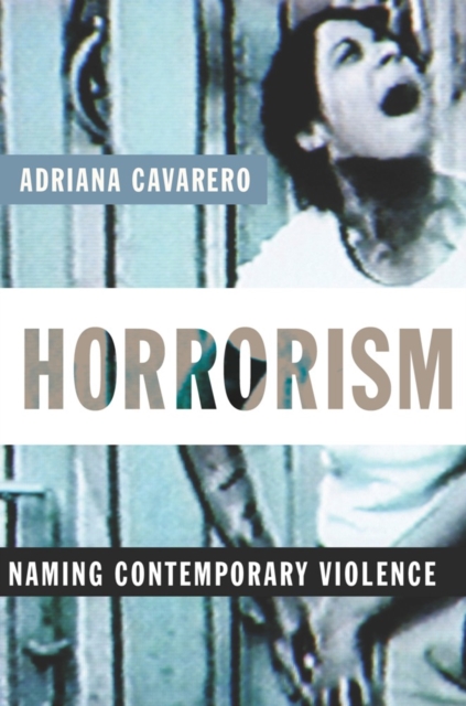 Horrorism : Naming Contemporary Violence, EPUB eBook