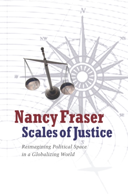 Scales of Justice : Reimagining Political Space in a Globalizing World, EPUB eBook
