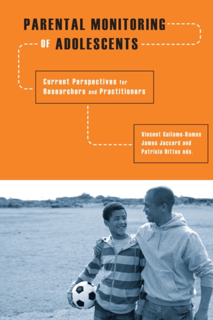Parental Monitoring of Adolescents : Current Perspectives for Researchers and Practitioners, EPUB eBook