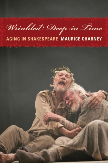 Wrinkled Deep in Time : Aging in Shakespeare, EPUB eBook