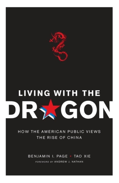 Living with the Dragon : How the American Public Views the Rise of China, EPUB eBook
