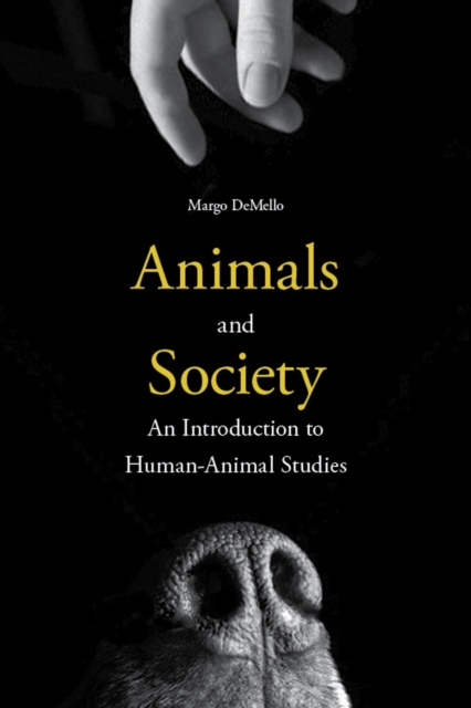 Animals and Society : An Introduction to Human-Animal Studies, EPUB eBook