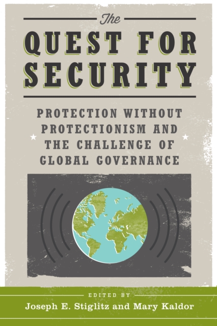The Quest for Security : Protection Without Protectionism and the Challenge of Global Governance, EPUB eBook