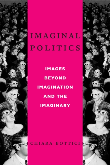 Imaginal Politics : Images Beyond Imagination and the Imaginary, EPUB eBook