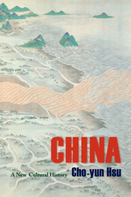 China : A New Cultural History, EPUB eBook