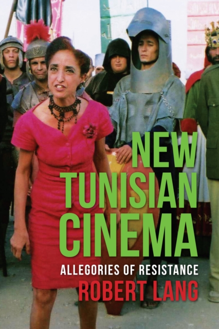 New Tunisian Cinema : Allegories of Resistance, EPUB eBook