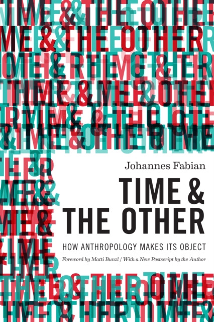 Time and the Other : How Anthropology Makes Its Object, EPUB eBook