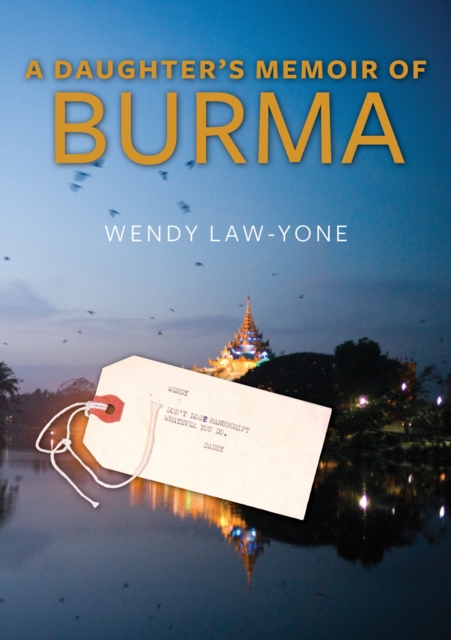 A Daughter's Memoir of Burma, EPUB eBook