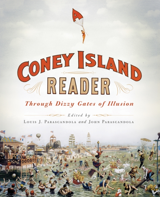 A Coney Island Reader : Through Dizzy Gates of Illusion, EPUB eBook
