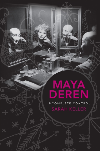 Maya Deren : Incomplete Control, EPUB eBook