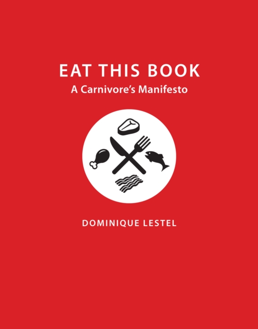 Eat This Book : A Carnivore's Manifesto, EPUB eBook
