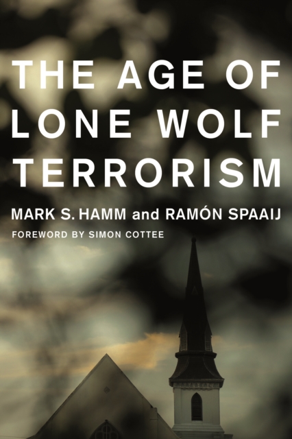 The Age of Lone Wolf Terrorism, EPUB eBook
