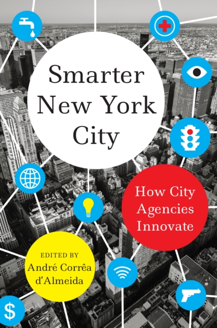 Smarter New York City : How City Agencies Innovate, EPUB eBook