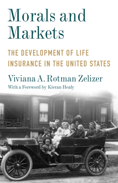 Morals and Markets : The Development of Life Insurance in the United States, EPUB eBook