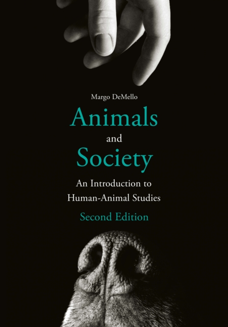 Animals and Society : An Introduction to Human-Animal Studies, EPUB eBook