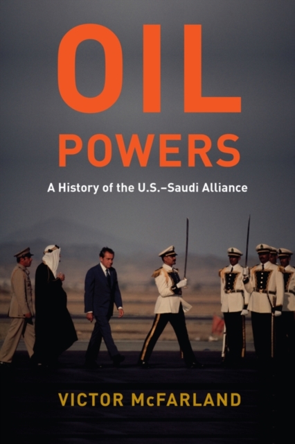 Oil Powers : A History of the U.S.-Saudi Alliance, EPUB eBook