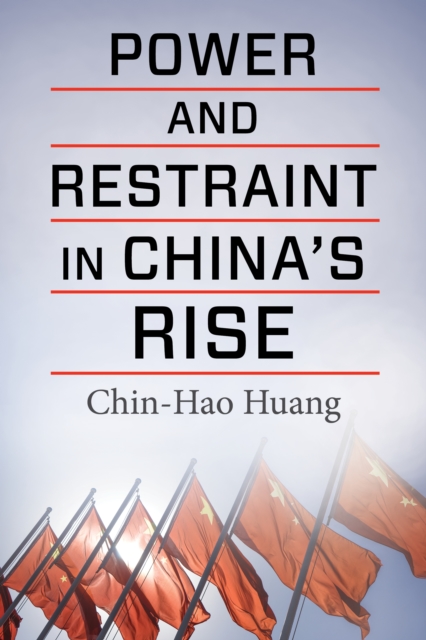 Power and Restraint in China's Rise, EPUB eBook