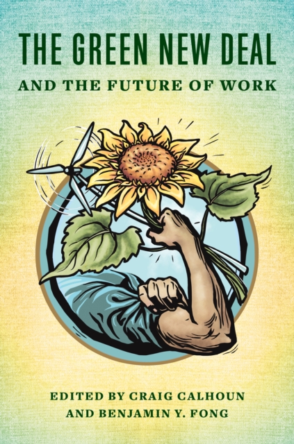 The Green New Deal and the Future of Work, EPUB eBook
