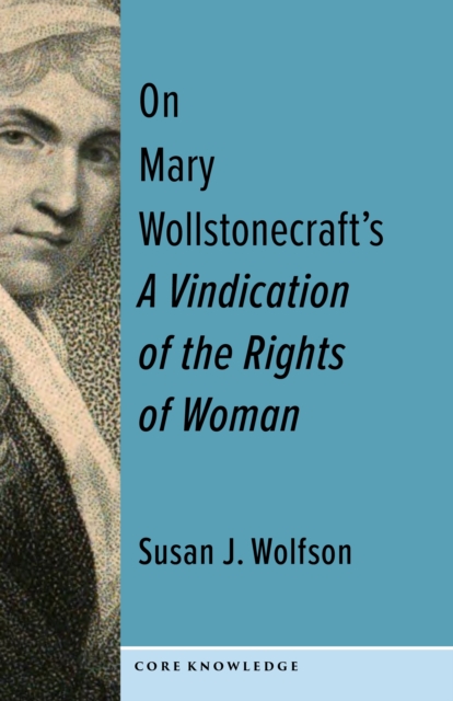 On Mary Wollstonecraft's A Vindication of the Rights of Woman : The First of a New Genus, EPUB eBook