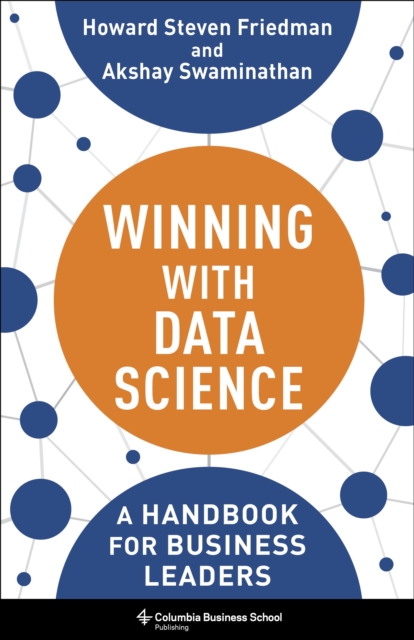 Winning with Data Science : A Handbook for Business Leaders, EPUB eBook