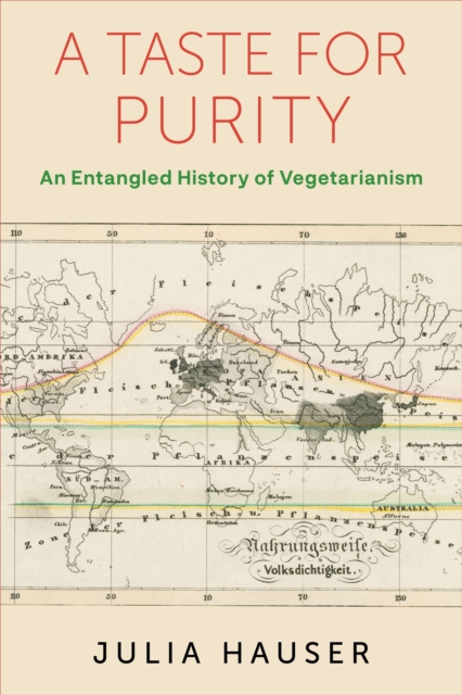 A Taste for Purity : An Entangled History of Vegetarianism, EPUB eBook