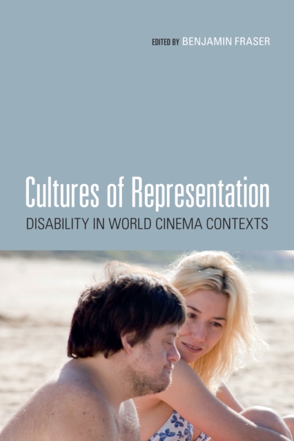 Cultures of Representation : Disability in World Cinema Contexts, EPUB eBook
