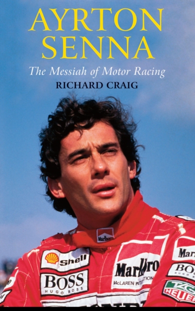 Ayrton Senna: The Messiah of Motor Racing, Paperback / softback Book