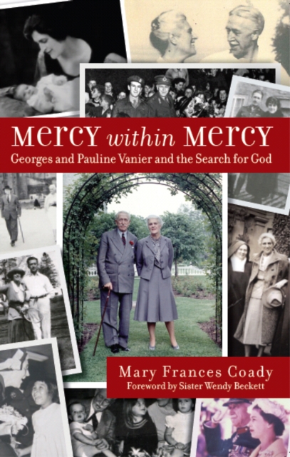 Mercy Within Mercy : Georges and Pauline Vanier and the Search for God, EPUB eBook