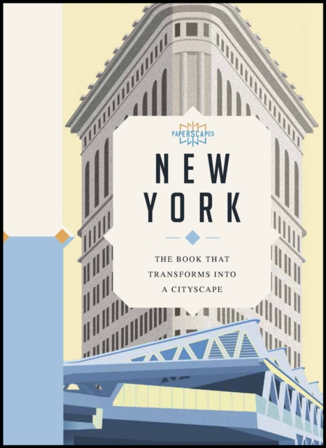 Paperscapes: New York : The book that transforms into a cityscape, Hardback Book