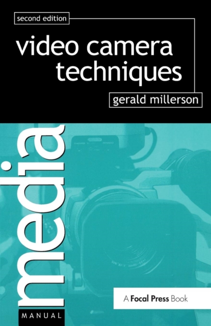 Video Camera Techniques, Paperback / softback Book