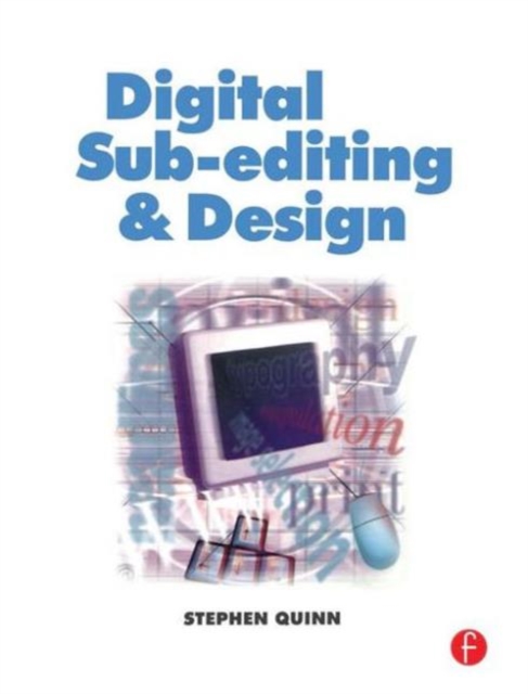 Digital Sub-Editing and Design, Paperback / softback Book