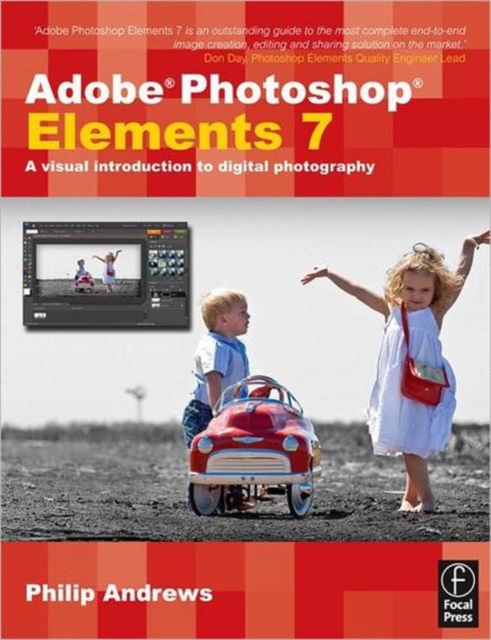 Adobe Photoshop Elements 7 : A Visual Introduction to Digital Photography, Paperback Book