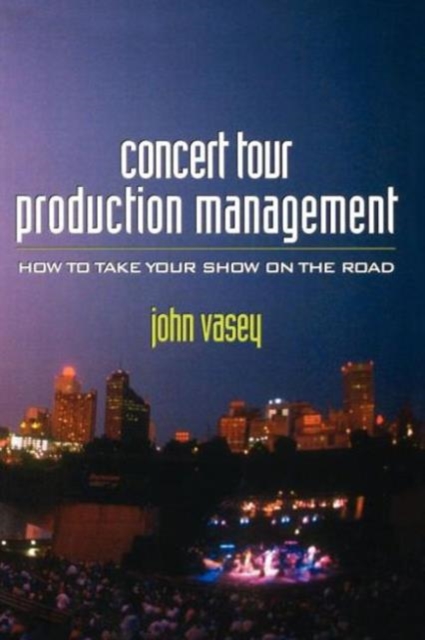Concert Tour Production Management, Paperback / softback Book