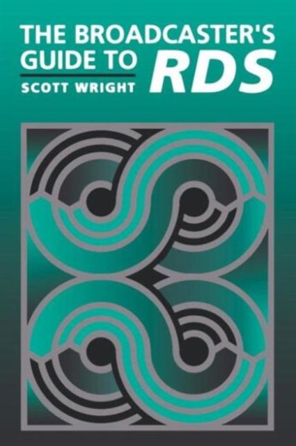 The Broadcaster's Guide to RBDS, Paperback / softback Book
