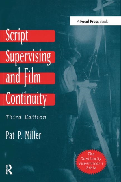 Script Supervising and Film Continuity, Paperback / softback Book