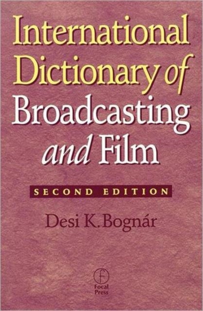 International Dictionary of Broadcasting and Film, Paperback / softback Book