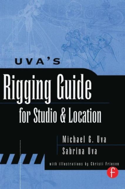Uva's Rigging Guide for Studio and Location, Paperback / softback Book