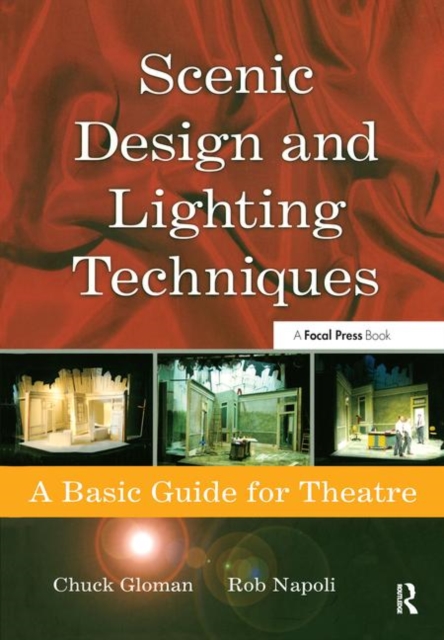 Scenic Design and Lighting Techniques : A Basic Guide for Theatre, Paperback / softback Book